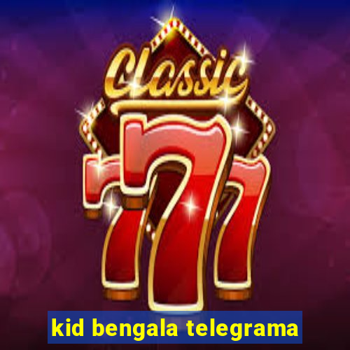 kid bengala telegrama
